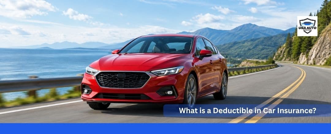 What is a Deductible in Car Insurance What is a Deductible in Car Insurance