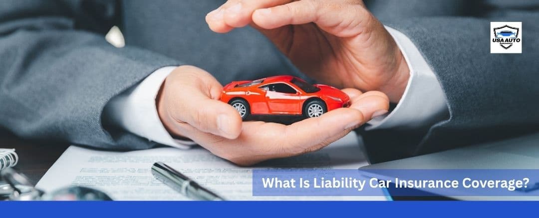 What Is Liability Car Insurance Coverage What Is Liability Car Insurance Coverage
