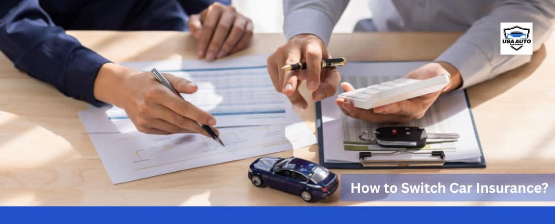 How to Switch Car Insurance How to Switch Car Insurance