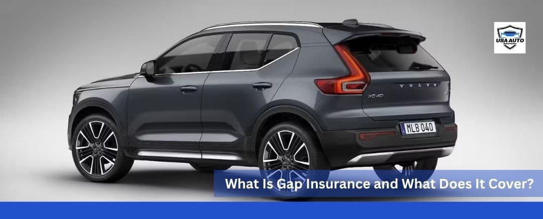 What Is Gap Insurance and What Does It Cover What Is Gap Insurance and What Does It Cover