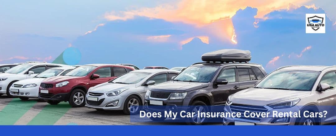 Does My Car Insurance Cover Rental Cars Does My Car Insurance Cover Rental Cars