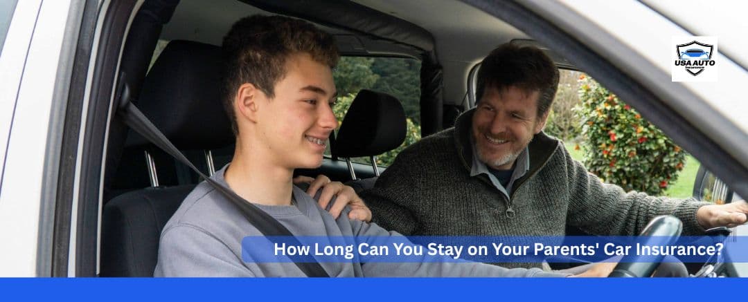 how long can you stay on your parents car insurance how long can you stay on your parents car insurance