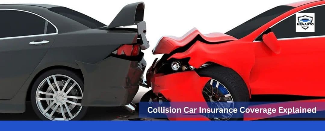 Collision Car Insurance Coverage Explained Collision Car Insurance Coverage Explained