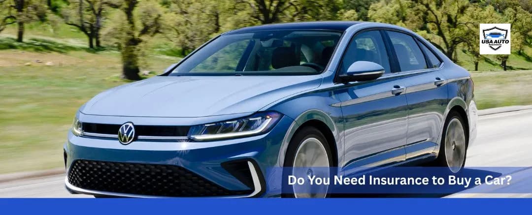 do you need insurance to buy a car do you need insurance to buy a car