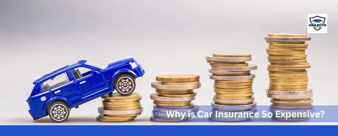 why is car insurance so expensive why is car insurance so expensive